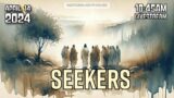 SEEKERS – What you must do to get heavens attention