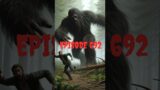 #SHORT EPISODE 692 #monsters  #bigfoot  #scary