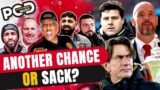Sack Or Back Ten Hag 1 More Year? | Man Utd Contact Pochettino & Thomas Frank!