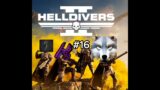 Super Samples – Helldivers 2 Part 16