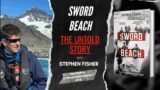 Sword Beach: The Untold Story of D-Day with Stephen Fisher