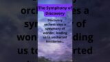 THE SYMPHONY OF DISCOVERY