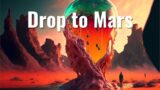 Take a Chillout Journey to Mars with 'Drop to Mars,' the Captivating Ambient Track