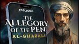The Allegory of the Pen by Al-Ghazali | Reelbooks