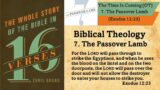 The Bible in 16 Verses: 7. The Passover