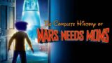 The Complete History of Mars Needs Moms