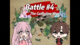 The Guillotine War (Smule) Battle 4 (Finale)