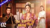 The Legend of Meng Fan EP02 | A miad helps her lover be the king of Tang and wins his unique love