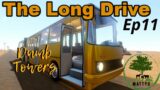 The Long Drive | Ep 11 Dumb Towers | Police Chace, Murder Death Kill!