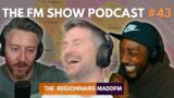 The Regionnaire MADDFM | The FM Show Podcast Episode 43