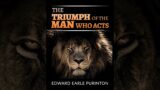 The Triumph of the Man who Acts  (Audiobook)