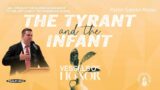 “The Tyrant & The Infant"  |  Deliverance Series  |  Lesson 02 |  5/12/2024