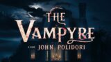 The Vampire -a tale by John Polidori. Part -1
