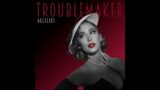 Troublemaker – Aggeliki (Official Lyric Video)