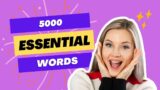 Unlock Your Vocabulary Power with 5000 Essential English Words – Part 1 – 5