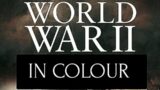 WORLD WAR 2 IN COLOUR EPISODE 3 – BRITAIN AT BAY