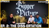 What Are The Greatest Diss Songs of All Time?? The Bigger Picture Panel Debates (Ep.2)