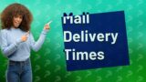 What time do letters get delivered?