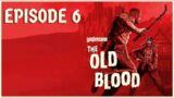 Wolfenstein: The Old Blood Episode 6