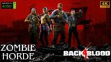 Zombie Horde | Back 4 Blood Kills and Thrills | RTX4050