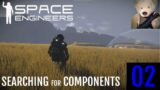 02 – Searching for Components – Rags to Riches. 2024 Let's Play Space Engineers