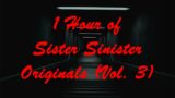 1 Hour of Sister Sinister Originals (Vol. 3)