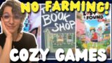 10 Cozy Games with NO FARMING! | Nintendo Switch + PC