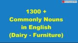 1300 + Commonly  Nouns in English  ( Dairy – Furniture )