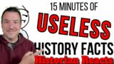 15 Minutes of History Facts You'll Never Need to Know – Chat History Reaction