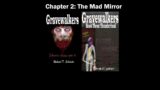 Gravewalkers: Book Three – Thunderhead – Chapter Two – The Mad Mirror – AUDIOBOOK CC