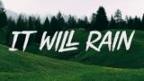 It Will Rain –  Bruno Mars (Lyrics)