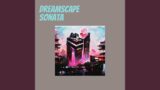 Dreamscape Sonata