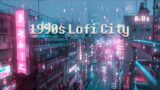 1990s city night vibes – lofi rain – lofi hip hop [chill beats to relax / study to ]