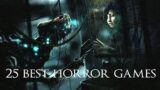 25 Best Horror Games