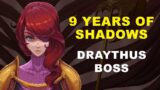 9 Years Of Shadows – Draythus boss fight