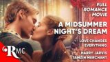 A Midsummer Night's Dream | Full Romance Comedy Fantasy Movie | Free HD RomCom Film | RMC