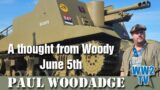 A thought from Woody – June 5th
