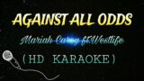 Against all odds- Mariah Carey ft. Westlife HD KARAOKE with lyrics