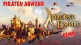 Airborne Empire Piratenabwehr in Airborne Empire Demo deutsch german gameplay