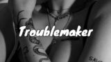 Akon-Troublemaker (Lyrics)