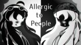 Allergic to People!! [FT: R10N and N10R]