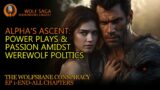Alpha's Ascent: Power Plays & Passion Amidst Werewolf Politics #werewolf #audiobook
