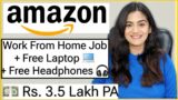 Amazon 2024 Work From Home Job with Free Laptop, Wi-Fi & Internet. Part Time Online Job for Freshers