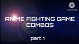 Anime fighting game combos: part 1