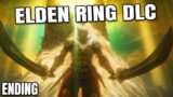 BEATING THE FINAL BOSSES & ENDING!!! – ELDEN RING: Shadow of the Erdtree Gameplay PART 3