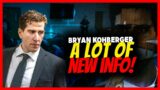 BRAND NEW INFO IN BRYAN KOHBERGER CASE