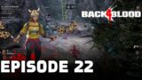 Back 4 Blood (Co-op) – Episode 22: I HAVE THE POWER!
