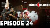 Back 4 Blood (Co-op) – Episode 24: Stress 4 Days