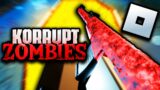 Beating 5 Roblox Zombies Maps. (Korrupt Zombies)