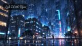 Beautiful city on a rainy day in the middle of the night lofi music relax